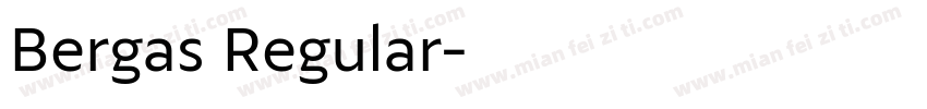 Bergas Regular字体转换
